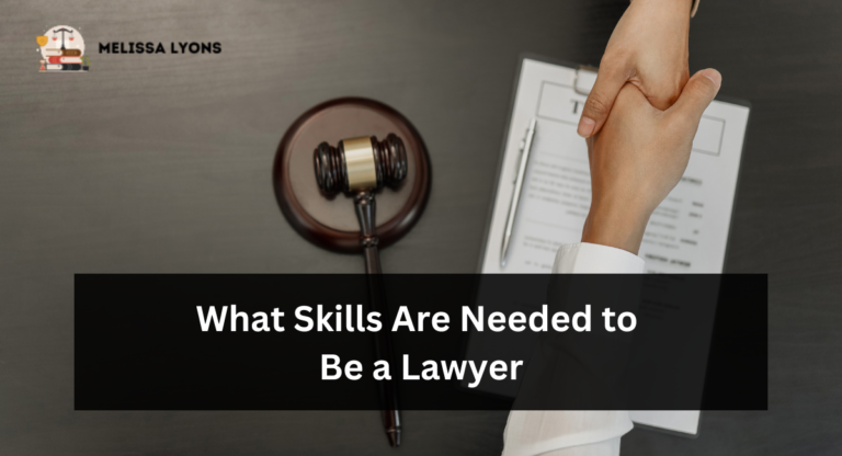 What Skills Are Needed to Be a Lawyer